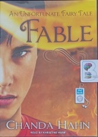 Fable - Part 3 of An Unfortunate Fairy Tale written by Chanda Hahn performed by Khristine Hvam on MP3 CD (Unabridged)